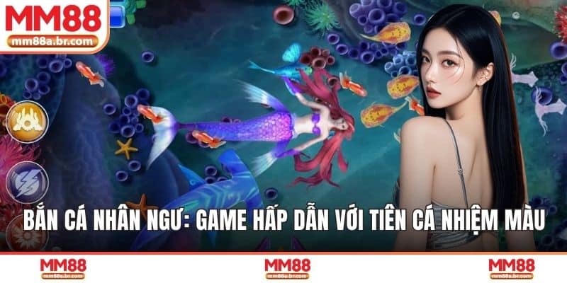 Bắn Cá Nhân Ngư