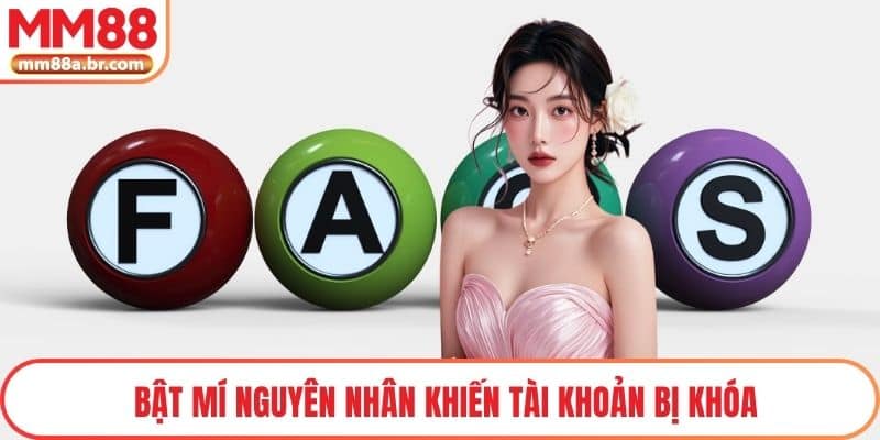 Bật mí nguyên nhân khiến tài khoản bị khóa