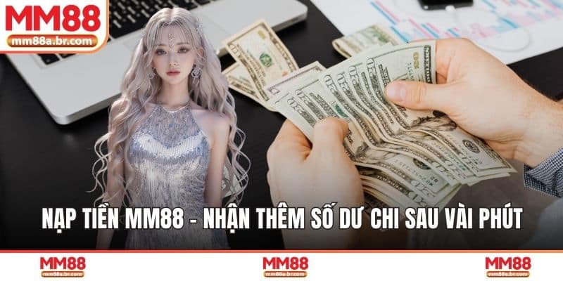 Nạp tiền MM88
