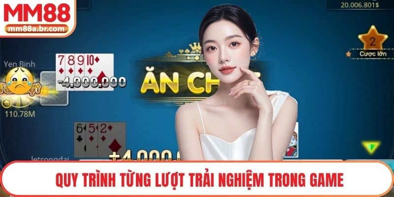 Quy trình từng lượt trải nghiệm trong game
