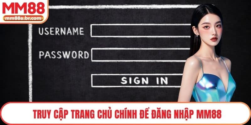 Truy cập trang chủ chính để đăng nhập MM88